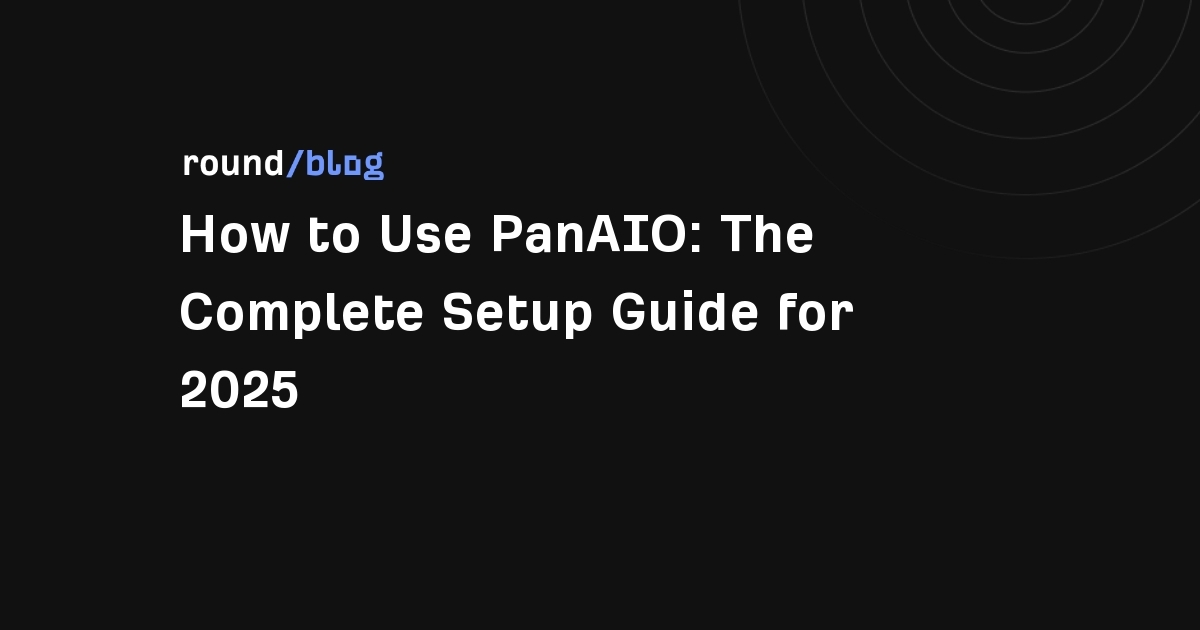 How to Use PanAIO: The Complete Setup Guide for 2025