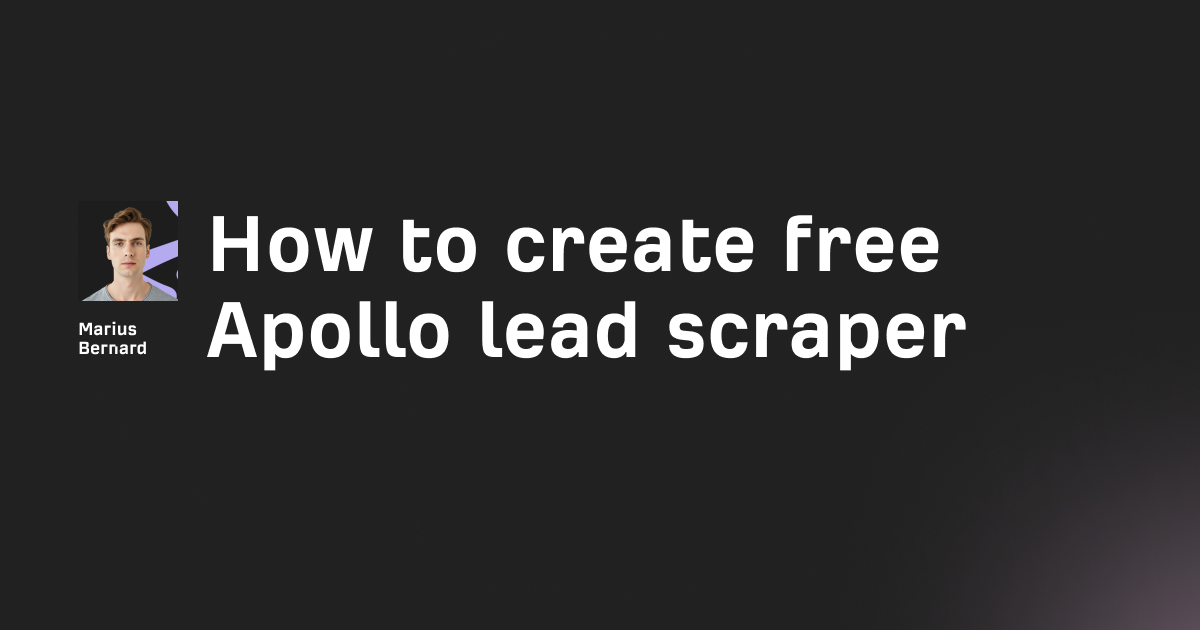 How to create free Apollo lead scraper in 2026