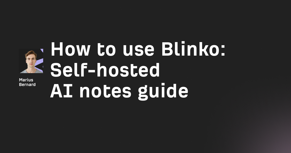 How to use Blinko: Self-hosted AI notes guide