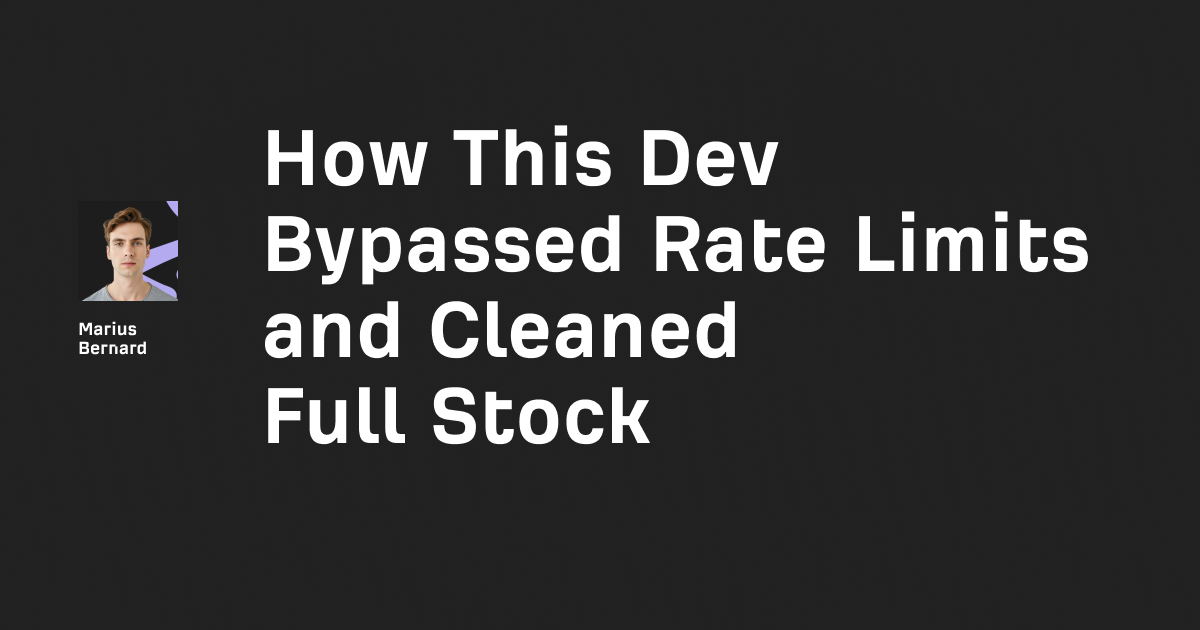 How This Dev Bypassed LVR's Rate Limits and Cleaned Full Stock