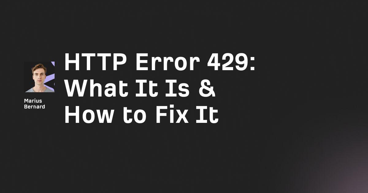 HTTP Error 429: What It Is & How to Fix It (2026)