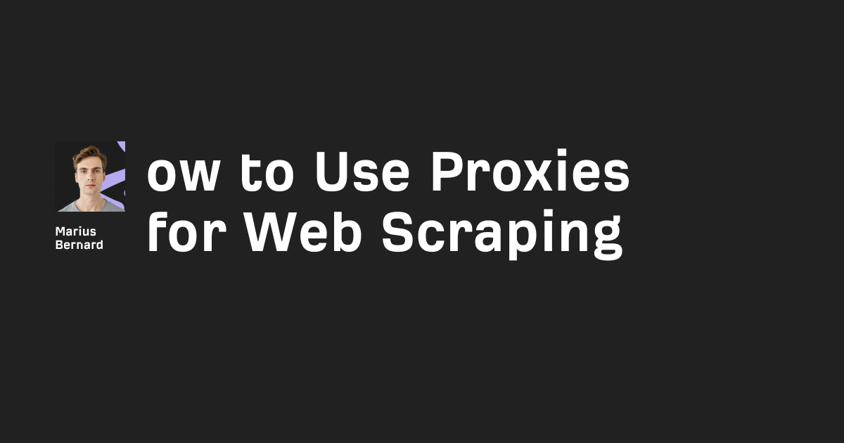 How to use proxies for web scraping in 2026