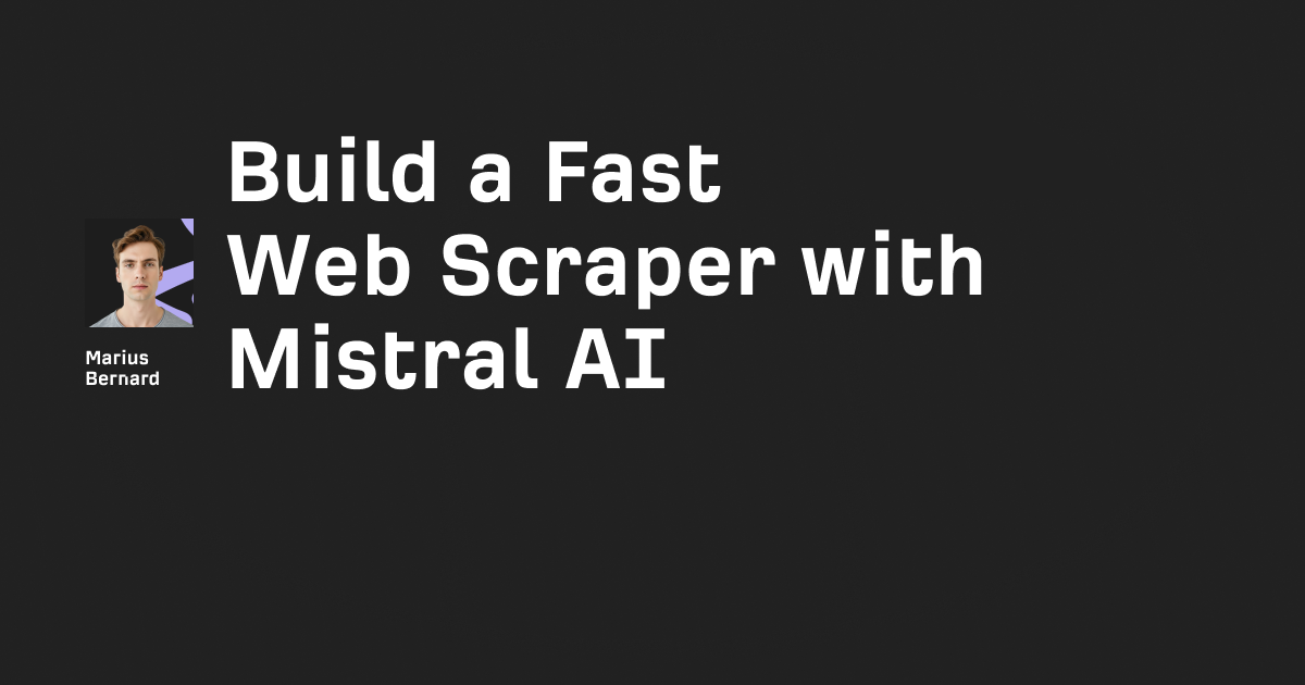 Build a Fast Web Scraper with Mistral AI in 2026